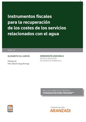INSTRUMENTOS FISCALES PARA LA RECUPERACION DE LOS COSTES DE LOS SERVICIOS RELACIONADOS CON EL AGUA | 9788411247443 | GIL GARCIA, ELIZABETH