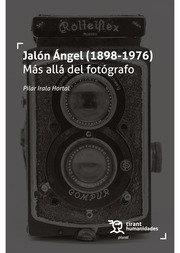 JALON ANGEL 1898 1976 MAS ALLA DEL FOTÓGRAFO | 9788419071408