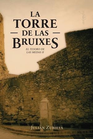 TORRE DE LAS BRUIXES, LA | 9788419300997 | ZUBIETA, JULIÁN