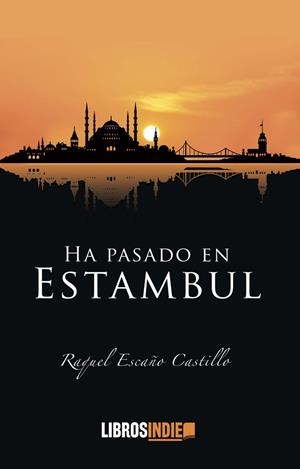 HA PASADO EN ESTAMBUL | 9788419328267 | ESCAÑO, RAQUEL