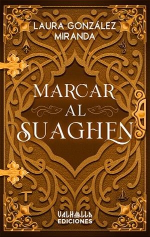 MARCAR AL SUAGHEN | 9788412562224 | GONZÁLEZ MIRANDA, LAURA