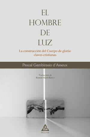 HOMBRE DE LUZ, EL | 9788418373442 | GAMBIRASIO D'ASSEUX, PASCAL