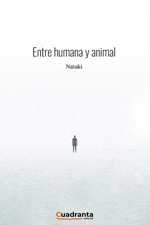 ENTRE HUMANA Y ANIMAL | 9788418756733 | CAMODECA, NATALIA