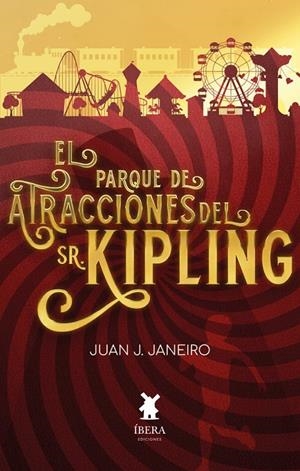 PARQUE DE ATRACCIONES DEL SR KIPLING, EL | 9789893732519 | JANEIRO, JUAN J.