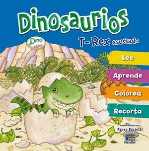 DINOSAURIO T-REX ASUSTADO | 9788497869492 | BARSOTTI, RENZO