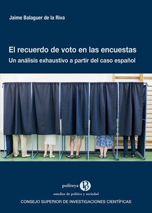 RECUERDO DE VOTO EN LAS ENCUESTAS, EL : UN ANALISIS EXHAUSTIVO | 9788400110048 | BALAGUER DE LA RIVA, JAIME