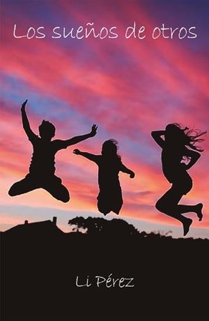 SUEÑOS DE OTROS, LOS | 9788412529753 | PÉREZ, LI