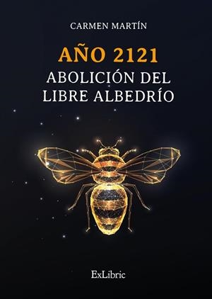 AÑO 2121 ABOLICION DEL LIBRE ALBEDRIO | 9788419269515 | MARTIN, CARMEN