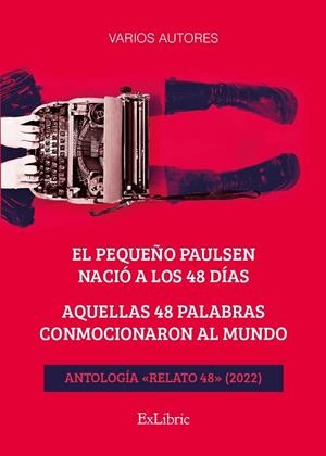 PEQUEÑO PAULSEN NACIÓ A LOS 48 DIAS AQUELLAS 48 PALABRAS CONMOCIONARON | 9788419269683 | MARTÍN ROTONDO, DIEGO/FERNÁNDEZ BENITO, YOLANDA/HERNÁN GONZÁLEZ, JUDITH/SASHA DE LA ROSA/PORTILLO GU