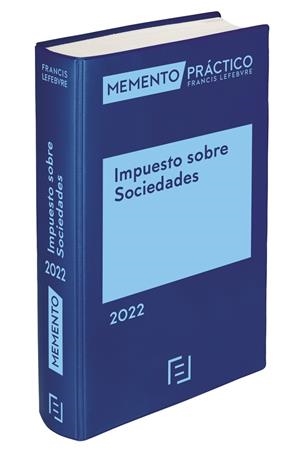 MEMENTO PRACTICO IMPUESTO SOCIEDADES 2022 | 9788418899478 | LEFEBVRE-EL DERECHO