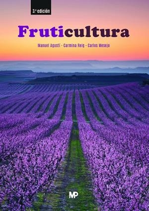 FRUTICULTURA (3A ED.) | 9788484767657 | REIG VALOR, CARMINA / MESEJO CONEJOS, CARLOS