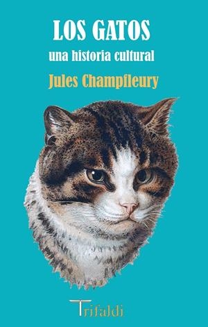 GATOS | 9788412206999 | CHAMPLEURY, JULES