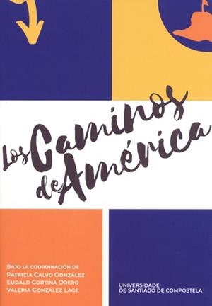 CAMINOS DE AMERICA | 9788419155733 | CALVO, PATRICIA