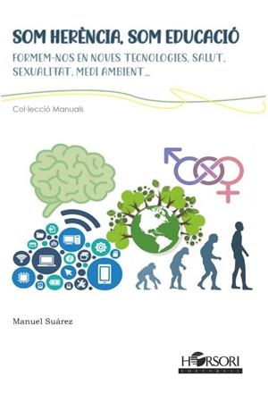 SOM HERENCIA, SOM EDUCACIÓ | 9788417994921 | SUÁREZ, MANUEL