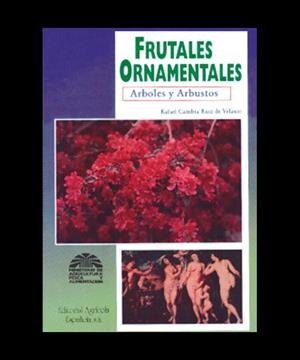 FRUTALES ORNAMENTALES (ÁRBOLES Y ARBUSTOS) | 9788485441303 | CAMBRA Y RUIZ DE VELASCO, R.