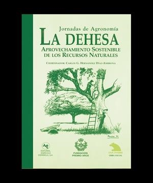 DEHESA, LA. APROVECHAMIENTO SOSTENIBLE DE LOS RECURSOS NATURALES | 9788485441464 | HDEZ DÍAZ-AMBRONA, C.