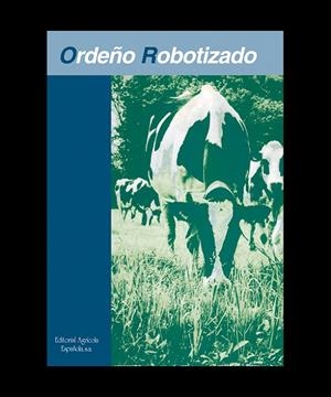 ORDEÑO ROBOTIZADO | 9788485441631 | HOGEVEEN, H. / MEIJERING, A.