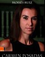 CARMEN POSADAS UNA HISTORIA POR CONTAR | 9788493483876 | RUIZ, MOISÉS