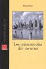 PRIMEROS DIAS DEL INVIERNO, LOS | 9788493806521 | RUIZ, MOISÉS