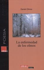 ENFERMEDAD DE LOS OLMOS | 9788494017667 | OLMOS, DANIEL