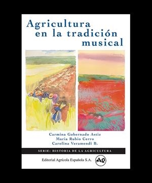 AGRICULTURA EN LA TRADICION MUSICAL | 9788485441815 | GOBERNADOR, C. / RUBIO, M.