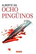OCHO PINGUINOS | 9788493909680 | GIL, ALBERTO