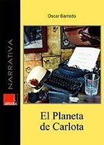 PLANETA DE CARLOTA | 9788493909697 | BARRADO, OSCAR