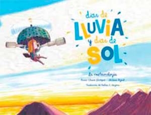 DIAS DE LLUVIA Y DIAS DE SOL | 9789929633285 | PEYRAT, JEROME