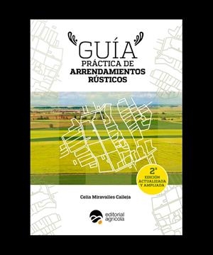 GUIA PRACTICA DE ARRENDAMIENTOS RUSTICOS | 9788492928743 | MIRAVALLES CALLEJA, CELIA