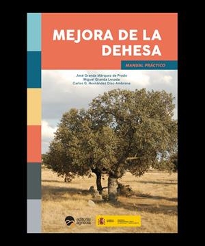 MEJORA DE LA DEHESA | 9788492928767 | GRANDA MARQUEZ DE PRADO, JOSE / GRANDA LOSADA, MIGUEL / HERNANDEZ DIAZ AMBRONA, CARLOS G.
