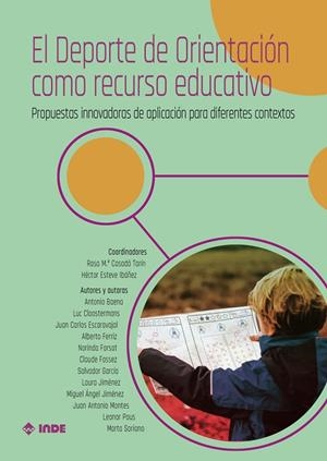 DEPORTE DE ORIENTACIÓN COMO RECURSO EDUCATIVO, EL | 9788497294140 | CASADÓ TARÍN, ROSA M.ª / ESTEVE IBÁÑEZ, HÉCTOR