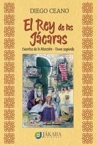 REY DE LAS JÁCARAS, EL | 9788412537437 | CEANO GONZÁLEZ, DIEGO