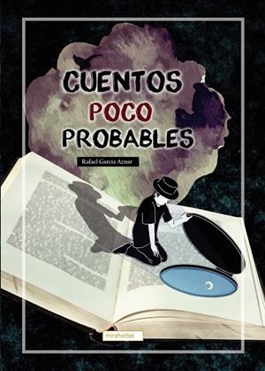 CUENTOS POCO PROBABLES | 9788419339454 | GARCIA AZNAR, RAFAEL