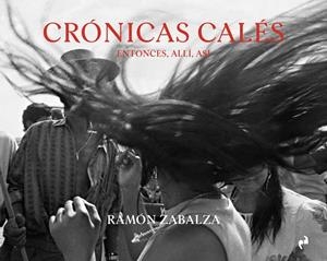 CRÓNICAS CALÉS | 9788419050274 | ZABALZA RAMOS, RAMON
