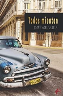 TODOS MIENTEN | 9788419340825 | VARELA, JOSÉ ÁNGEL