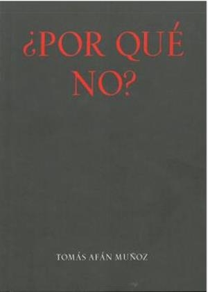 ¿POR QUÉ NO? | 9788478077113 | AFÁN MUÑOZ, TOMÁS
