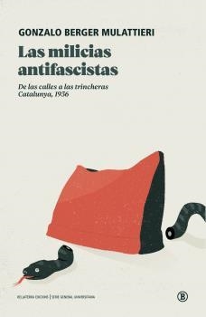 MILICIAS ANTIFASCISTAS, LAS | 9788419160171 | BERGER MULATTIERI, GONZALO