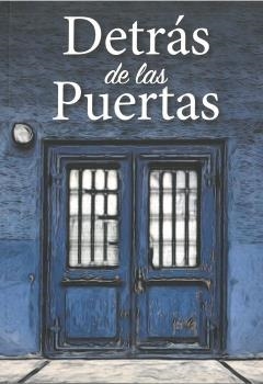 DETRAS DE LAS PUERTAS | 9788412472318 | ARANDA, SUSANA / BENITO, EDESIA / CARRASCO, ANGELA / GARCIA, SONSOLES