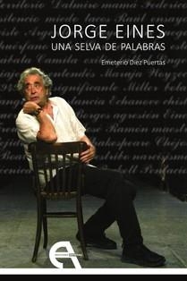 JORGE EINES. UNA SELVA DE PALABRAS | 9788418119651 | DIEZ PUERTAS, EMETERIO