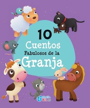 10 CUENTOS FABULOSOS DE LA GRANJA | 9788417928995 | VARIOS AUTORES