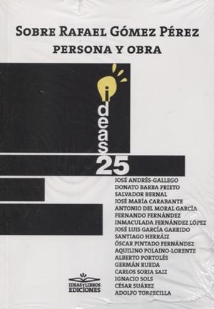 SOBRE RAFAEL GOMEZ PEREZ PERSONA Y OBRA | 9788417892449 | ANDRÉS GALLEGO, JOSÉ/BARBA PRIETO, DONATO/RUEDA HERNANZ, GERMÁN/Y OTROS