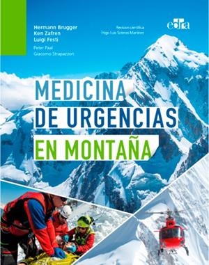 MEDICINA DE URGENCIAS EN MONTAÑA | 9788418706240 | FESTI, LUIGI/BRUGGER, HERMANN/ZAFREN, KEN/PAAL, PETER/STRAPAZZON, GIACOMO