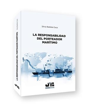 RESPONSABILIDAD DEL PORTEADOR MARÍTIMO, LA | 9788419045669 | BADIOLA COCA, SILVIA
