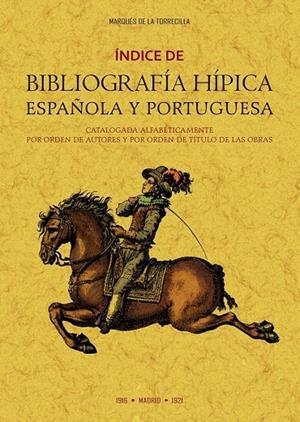 INDICE DE BIBLIOGRAFIA HIPICA ESPAÑOLA Y PORTUGUESA | 9788490016916 | FERNANDEZ DE CAMARASA, IGNACIO