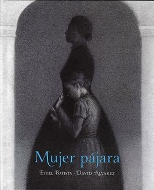 MUJER PÁJARA | 9786071672353 | BATISTA, ETHEL