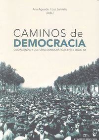 CAMINOS DE DEMOCRACIA | 9788490451885 | AGUADO, ANA / SANFELIU, LUZ