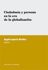 CIUDADANIA Y PERSONA EN LA ERA DE LA GLOBALIZACION | 9788498361940 | APARISI MIRALLES, ANGELA