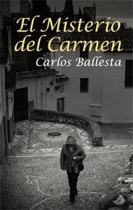 MISTERIO DEL CARMEN, EL | 9788498365269 | BALLESTA LOPEZ, CARLOS