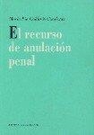 RECURSO DE ANULACION PENAL, EL | 9788481511680 | CALDERON CUADRADO, Mª PIA