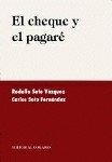 CHEQUE Y EL PAGARÉ, EL | 9788481515022 | SOTO FERNANDEZ, CARLOS